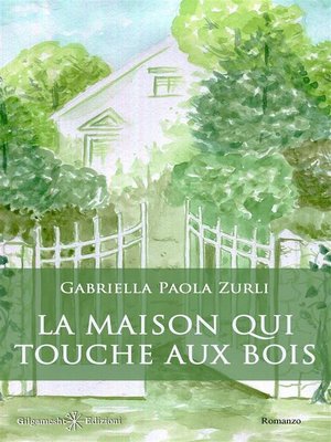 cover image of La maison qui touche aux bois